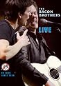 Bacon Brothers: Live