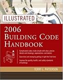 Illustrated 2006 Building Codes Handbook (Illustrated Building Code Handbook)