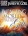 Impacting the World Through Spiritual Gifts