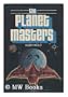 The Planet Masters