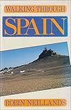 Walking through Spain : from Santander to the Mediterranean