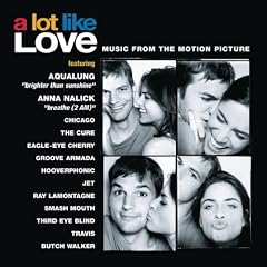 A Lot Like Love Music From Th