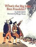 What's the Big Idea, Ben Franklin?
