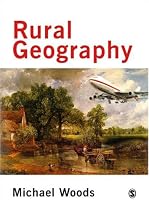 Rural Geography: Processes, Responses and Experiences in Rural Restructuring