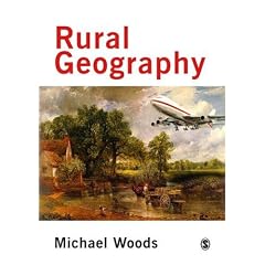 Rural Geography: Processes, Responses and Experiences in Rural Restructuring