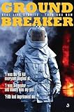 Groundbreaker : real life stories - then and now