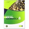 Nuovo Lezioni di matematica. Tomo B. Con espansione online. Per le Scuole superiori