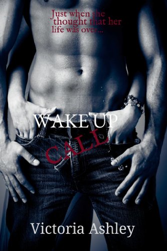 Wake Up Call by Victoria Ashley