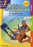 Cahier de vacances 3 matières de la 5e à la 4e : 12-13 ans