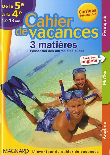 Cahier de vacances 3 matières de la 5e à la 4e : 12-13 ans