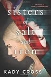 Sisters of Salt and Iron (Sisters of Blood and Spirit)
