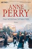Das Weihnachtsr&auml;tsel: Roman - Anne Perry