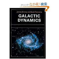 Galactic Dynamics (Princeton Series in Astrophysics)