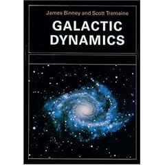 Galactic Dynamics (Princeton Series in Astrophysics)