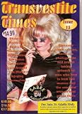 Transvestite Times Adult Magazine (#15(UK) TV, TS, He/She, Transvestite, Transexual, Transformation, Tranny, Trannie, She/Males)