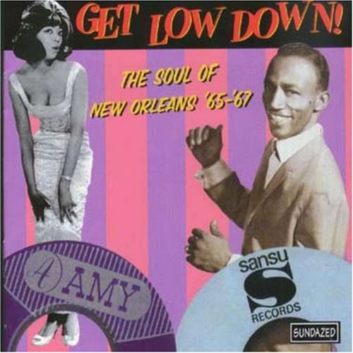 CD-Charts  Search : Get Low Down!: The Soul of New Orleans, '65-'67