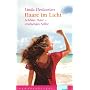 Haare im Licht: Sch�nes Haar - strahlendes Selbst