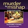 Murder by Mishap: An Edna Davies Mystery, Volume 3