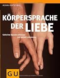 Produkt-Bild: K&ouml;rpersprache der Liebe: Geheime Signale erkennen und gezielt aussenden (Einzeltitel Partnerschaft & Familie)