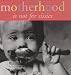 Motherhood Is Not For Sissies (Keepsake)