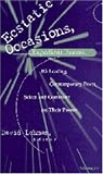 Ecstatic Occasions, Expedient Forms: 85 Leading Contemporary Poets Select and Comment on Their Poems