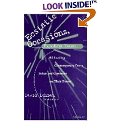Ecstatic Occasions, Expedient Forms: 85 Leading Contemporary Poets Select and Comment on Their Poems