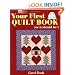 Your First Quilt Book (or it should be!)