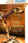 Deep Alberta: Fossil Facts and Dinosa...