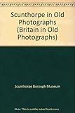 Scunthorpe in old photographs