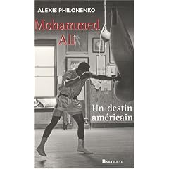 Mohammed Ali : Un destin am�ricain