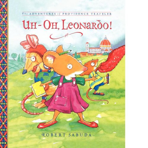 Uh-oh, Leonardo!: The Adventures of Providence Traveler