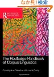 The Routledge Handbook of Corpus Linguistics (Routledge Handbooks in Applied Linguistics)