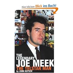 The Legendary Joe Meek: The Telstar Man