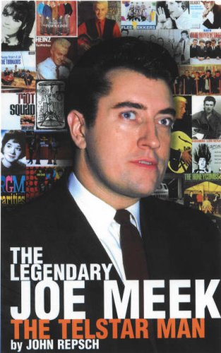 Cover image : The Legendary Joe Meek: The Telstar Man