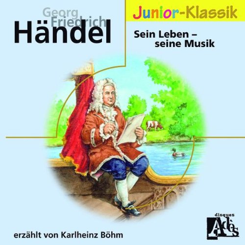 Produkt-Bild: H&auml;ndel:Sein Leben-Seine Musik (Eloquence Junior)