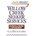 Willow Creek Seeker Services: Evaluating a New Way of Doing Church