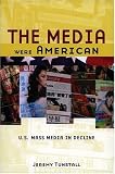 The Media Were American: U.S. Mass Media in Decline