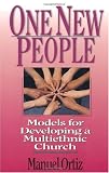 One New People: Models for Developing a Multiethnic Church