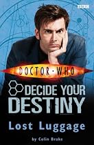 Lost Luggage: Decide Your Destiny Story 1 ("Doctor Who")