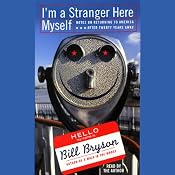 I'm a Stranger Here Myself | [Bill Bryson]