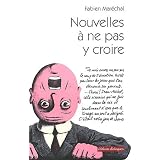 Nouvelles � ne pas y croirepar Fabien Mar�chal