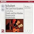 Schubert: The Last Four Quartets - Death and the Maiden etc.