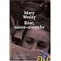 Rose, sainte-nitouche