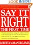 Say It Right the First Time
