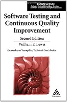 Software Testing and Continuous Quality Improvement, Second Edition