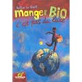 Manger bio, c'est pas du luxe