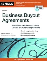 Business Buyout Agreements: Plan Now for Retirement, Death, Divorce or Owner Disagreements
