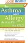 The Asthma and Allergy Action Plan for Kids: A Complete Program to Help Your Child Live a Full and Active Life