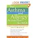The Asthma and Allergy Action Plan for Kids: A Complete Program to Help Your Child Live a Full and Active Life