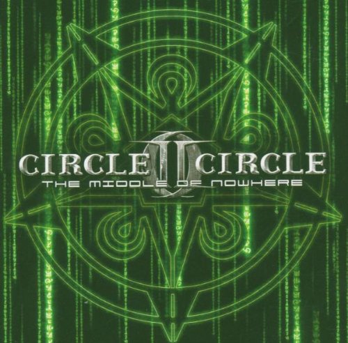 Circle II Circle - Middle of Nowhere - Zortam Music